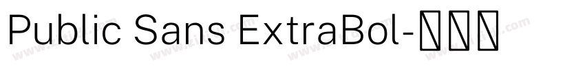 Public Sans ExtraBol字体转换